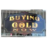 "Buying Gold Now"  Single Sided Sign