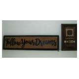 Follow Your Dreams Wooden Plaque 30 inches long