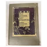 Old school day romances James Whitcomb Riley,