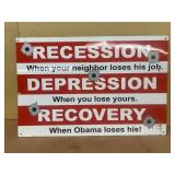 RECESSION depression, recovery Obama sign metal