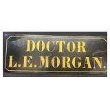 Dr. L. E. Morgan sign metal.