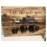 Live like someone left the gate open COW print o
