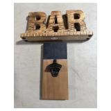 Wooden bar sign and bottle opener