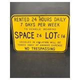 Metal sign rented 24 hours daily no trespassing
