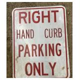 ALUMINUM STREET/ROAD SIGN-"RIGHT HAND CURB PARKING