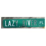 ALUMINUM STREET/ROAD SIGN-"LAZY RIVER PL"-TWO