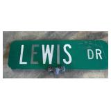 ALUMINUM STREET/ROAD SIGN-"LEWIS DR"-TWO SIDED W/