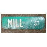 ALUMINUM STREET/ROAD SIGN-"MILL ST"-TWO SIDED
