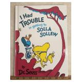 "DR. SEUSS" BOOK-"I HAD TROUBLE IN GETTING TO