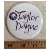 3" CONCERT COLLECTIBLE PINBACK-"TAYLOR DAYNE"