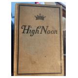BOOK~"HIGH NOON"/DATED "1911"