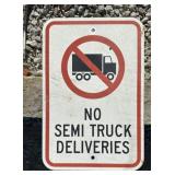 FEDERAL/STATE REGULATORY SIGN-'NO SEMI DELIVERIES'