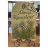 "MEMORIAL" DECOR-"ALWAYS REMEMBERED"
