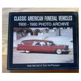 BOOK-"CLASSIC AMERICAN FUNERAL VEHICLES"