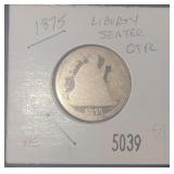 1875 Seated Liberty Quarter Silver