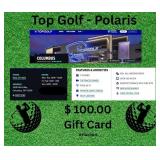 Top Golf Polaris $100.00 Gift Card