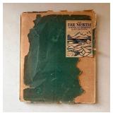 The Far North Book of Drawings, First Edition