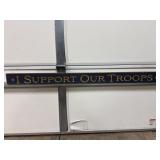 I Support Our Troops Wood Sign 48x4