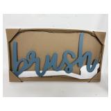 Stratton Home Decor 'Brush' sign featuring