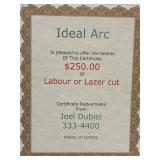 Labour or Lazer Cut $250 certificate