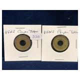 2 Vens  Brass Tokens