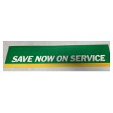 Dual Sided Save Now on Service Sign
