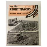 On the Right Track w/ Caterpillar Twenty-Two