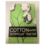 Cotton and the Caterpillar Tractor Brochure
