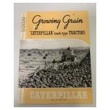 Growing Grain w/ Caterpillar Tractors Brochure
