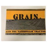 Grain and the "Caterpillar" Tractor Brochure