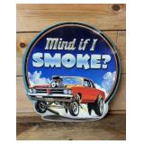 13' mind if I smoke hot rod metal sign
