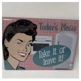 Take it or Leave it Metal Sign 17 x 12