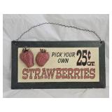 Pick Your Own Strawberries Advertising Sign