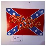 Git Er Done 12x17 Metal Wall Sign