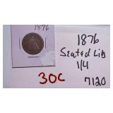 1876 Seated Liberty Silver Quarter 150 Years Old