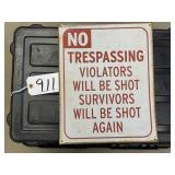 "NO TRESPASSING" Sign