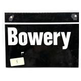 Bowery Porcelain Sign 12" x 9"- has 2.25"