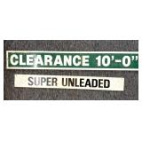 Height Clearance Metal Sign and Super Unleaded