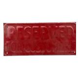 Reserved for Customers Painted Metal Sign 15" x