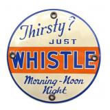 Porcelain Whistle Soda Small Sign 5"- appears