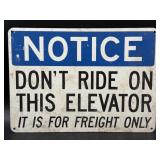 Plastic Notice Don't Ride on this Elevator Sign