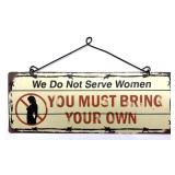 Novelty Metal Sign with Hanger 15.75' x 6'