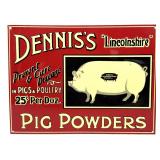 Dennis Pig Powders Metal Sign 13.5' x 10'-