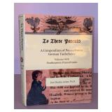 To These Parents: A Compendium of PA German Taufscheine Vol 1 (2020)….with dust jacket and in really good condition