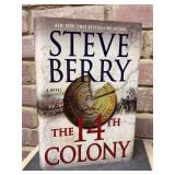 Signed first edition hardback copies of “The 14th Colony” by Steve Berry…..includes dust jacket and promo photo