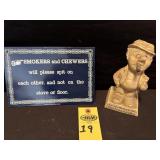 Smokers & Chewers Metal Sign & Figurines