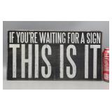 This is It Sign 14' ï¿½ 7.5'