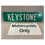 Keystone Ct. Street Sign, Motorcycles Only Sign