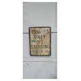 Trucks only no standing sign 18 by 24