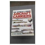 The World's Great Aircraft Carriers From The